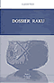 Dossier Raku.
