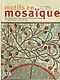 Motifs en mosa&iuml;que.