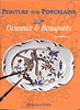 Peinture sur porcelaine. Oiseaux et bouquets.