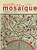 Motifs en mosa&iuml;que.