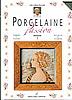 Porcelaine Passion I: Femmes et Fleurs/Women ands Flowers.