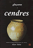 Gla�ures de cendres.