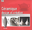 C�ramique, design et cr�ation .